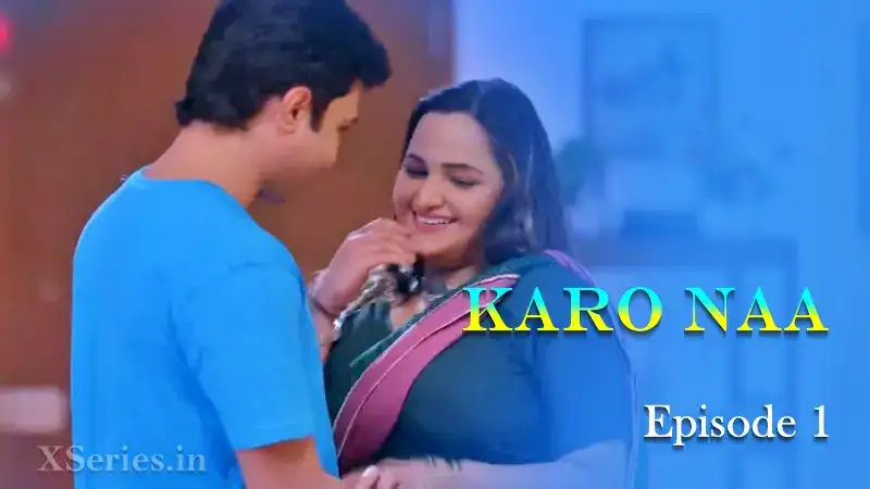 KaroNaa Episode 1 (Primeplay Web Series) » WEBxSERIES.BUZZ