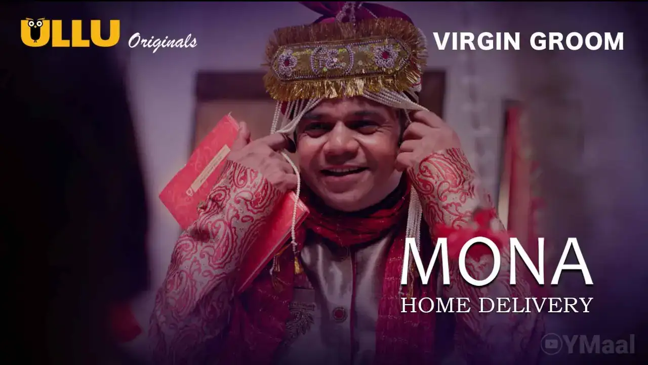 Mona Home Delivery Episode 5 (ULLU Web Series) » WEBxSERIES.BUZZ