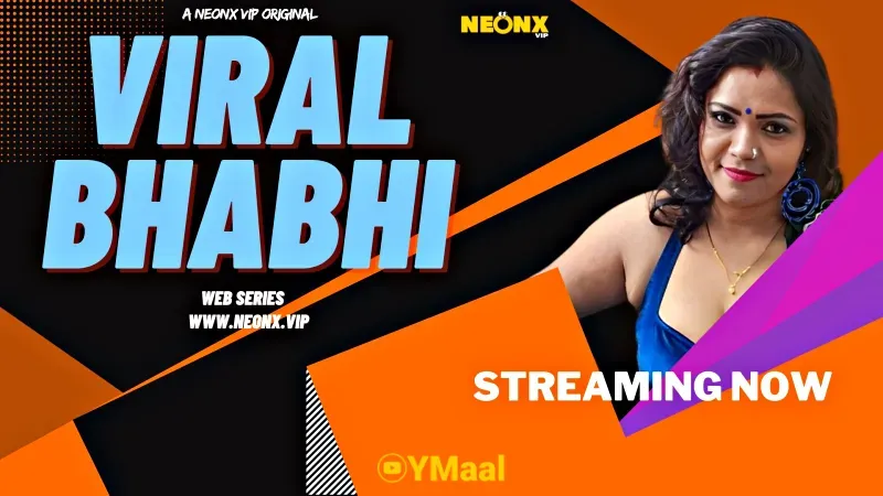 VIRAL BHABHI (NEONX Web Series) » WEBxSERIES.BUZZ