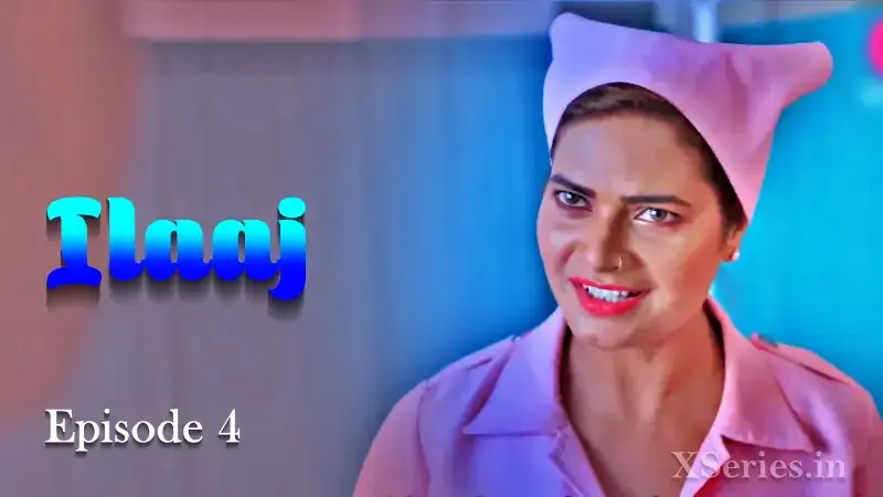 Ilaaj Episode 4 (Primeplay Web Series) » WEBxSERIES.BUZZ