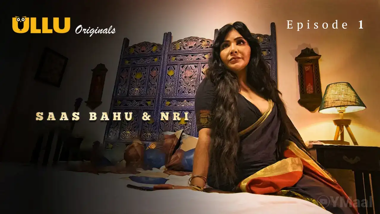 Saas Bahu And NRI Episode 1 (ULLU Web Series) » WEBxSERIES.BUZZ