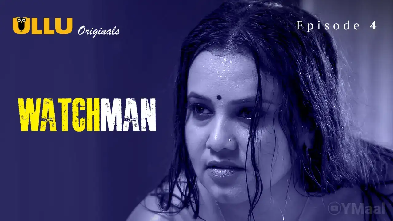 Watchman Episode 4 (ULLU Web Series) » WEBxSERIES.BUZZ