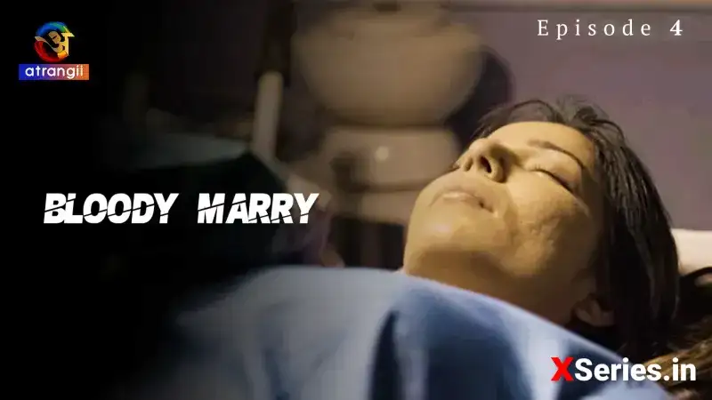 Bloody Marry Episode 4 (Atrangii Web Series) » WEBxSERIES.BUZZ