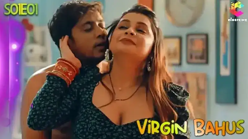Virgin Bahus Episode 1 (CinePrime Web Series) » WEBxSERIES.BUZZ