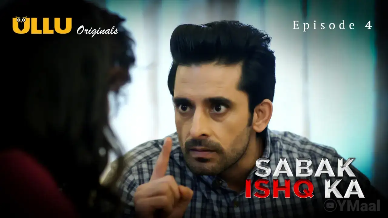 Sabak Ishq Ka Episode 4 (ULLU Web Series) » WEBxSERIES.BUZZ