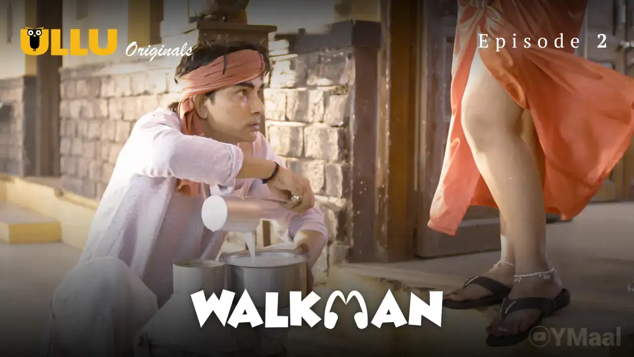 Walkman Episode 2 (ULLU Web Series) » WEBxSERIES.BUZZ