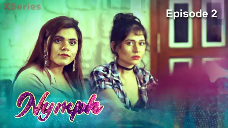 Nymph Episode 2 (Kooku Web Series) » WEBxSERIES.BUZZ