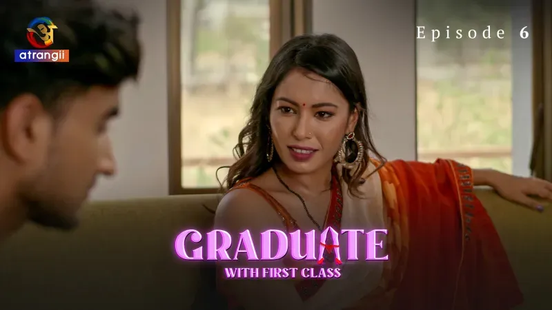 Graduate With First Class Episode 6 (Atrangii Web Series) » WEBxSERIES.BUZZ