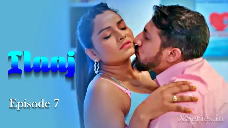 Ilaaj Episode 7 (Primeplay Web Series) » WEBxSERIES.BUZZ