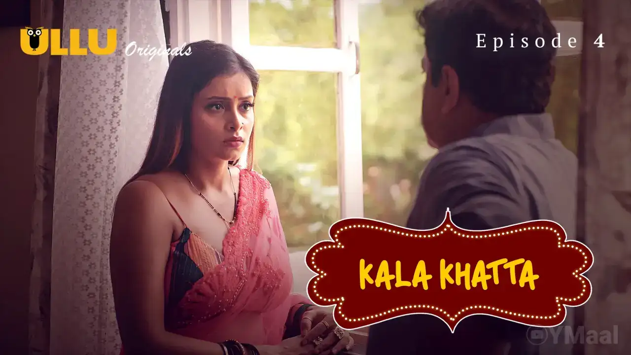 Kala Khatta Episode 4 (ULLU Web Series) » WEBxSERIES.BUZZ