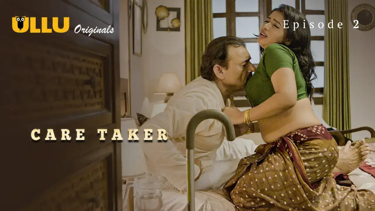 Caretaker Episode 2 (ULLU Web Series) » WEBxSERIES.BUZZ