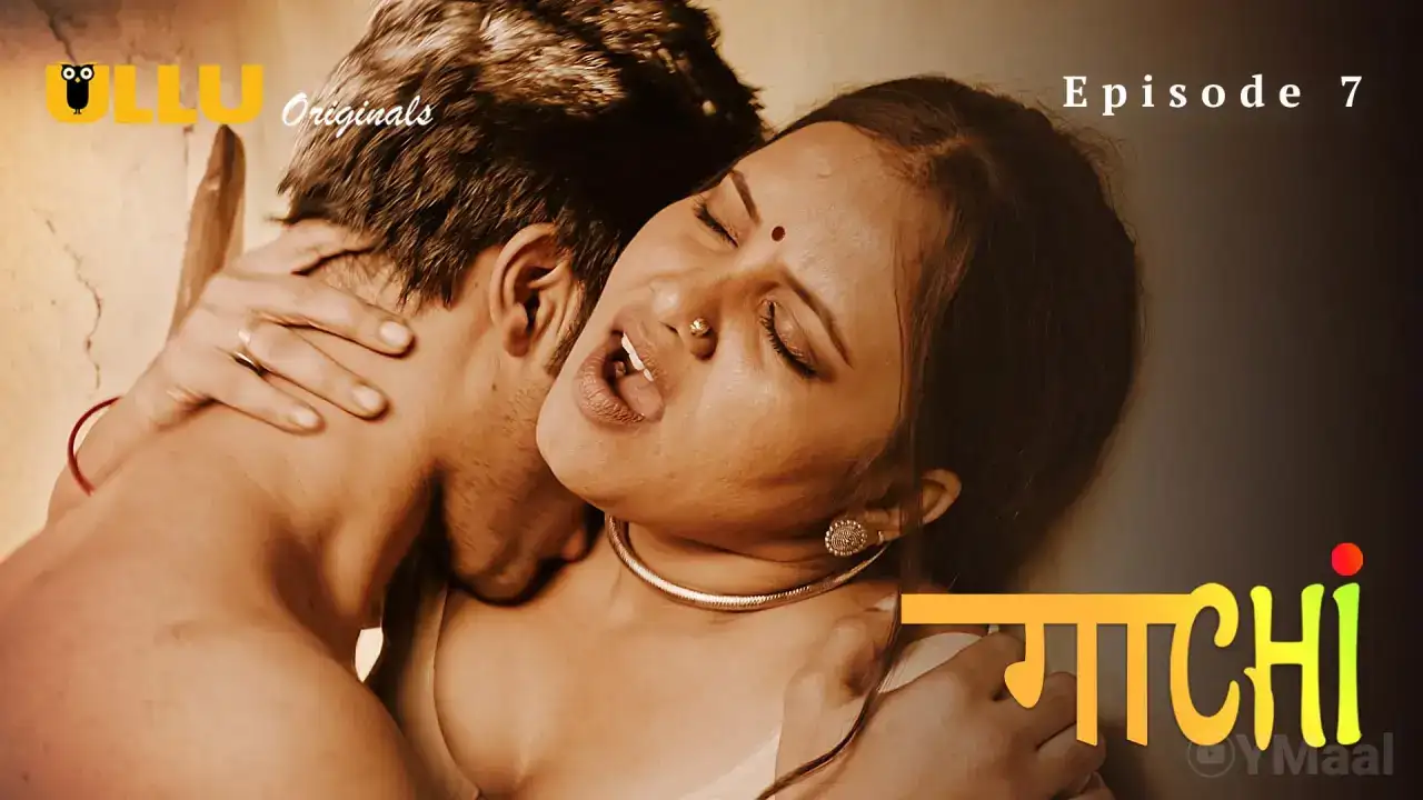 Gaachi Episode 7 (ULLU Web Series) » WEBxSERIES.BUZZ