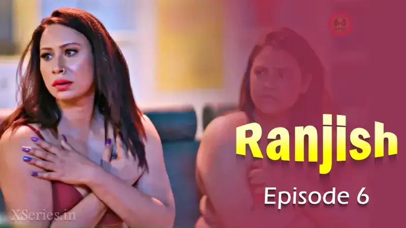 Ranjish Episode 6 (Hunters Web Series) » WEBxSERIES.BUZZ