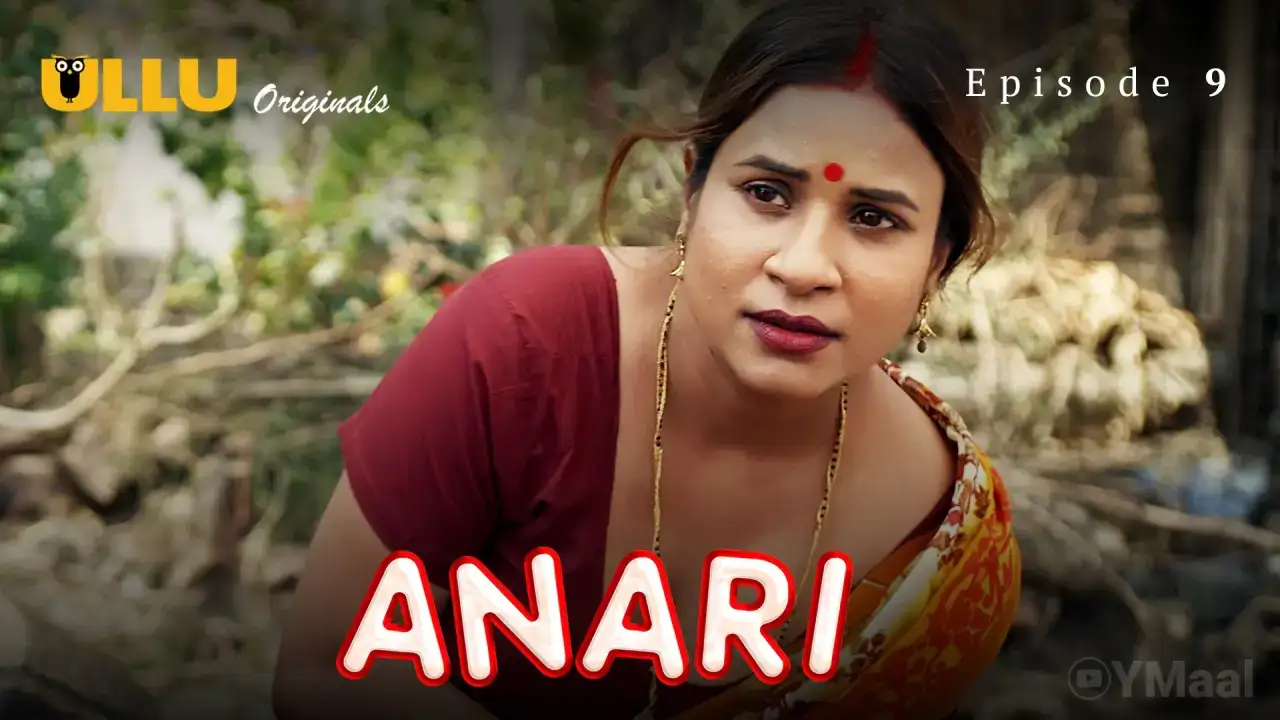 Anari Episode 9 (ULLU Web Series) » WEBxSERIES.BUZZ