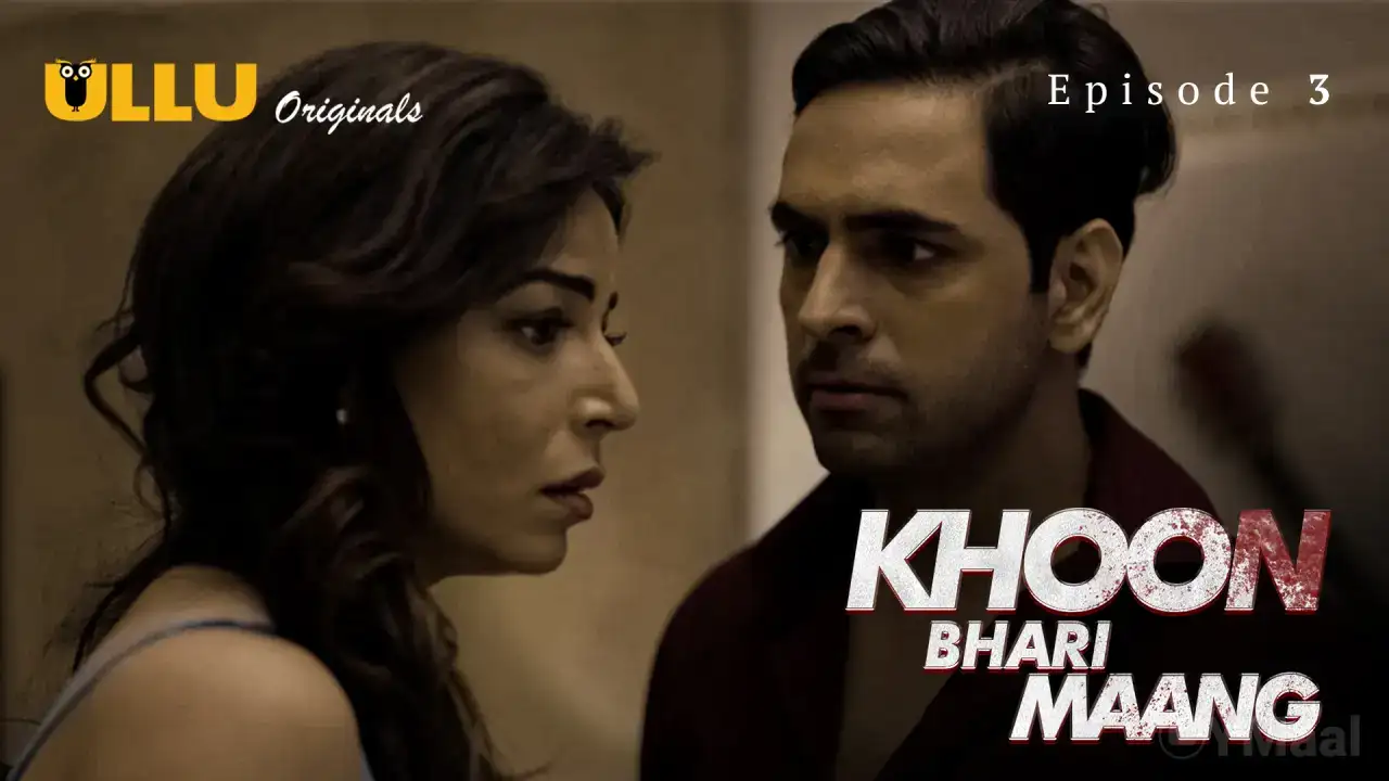 Khoon Bhari Maang Episode 3 (ULLU Web Series) » WEBxSERIES.BUZZ