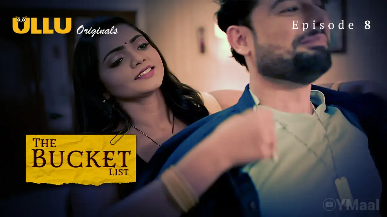 The Bucket List Episode 8 (ULLU Web Series) » WEBxSERIES.BUZZ