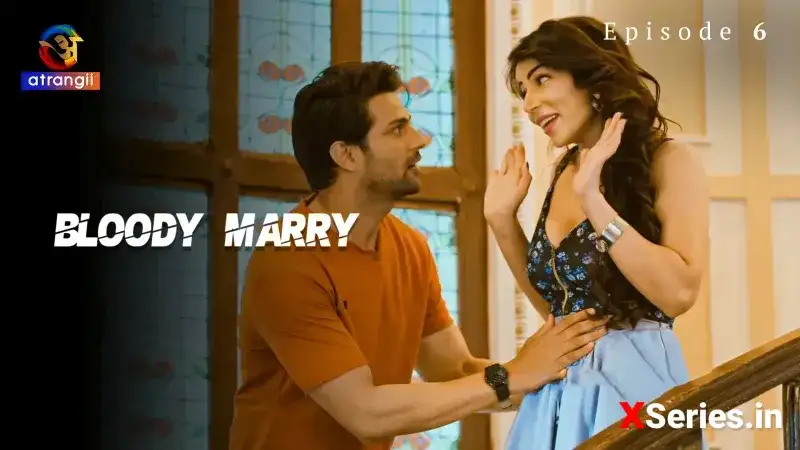 Bloody Marry Episode 6 (Atrangii Web Series) » WEBxSERIES.BUZZ