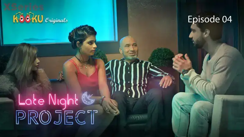 Late Night Project Episode 4 (Kooku Web Series) » WEBxSERIES.BUZZ