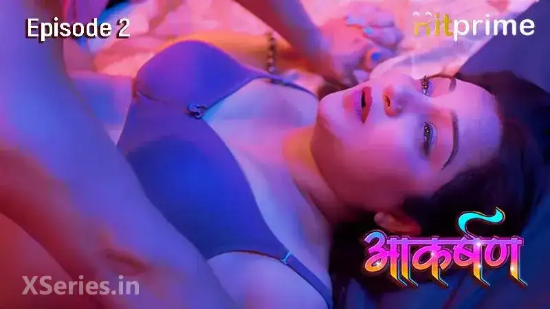 Aakarshan Episode 2 (HitPrime Web Series) » WEBxSERIES.BUZZ