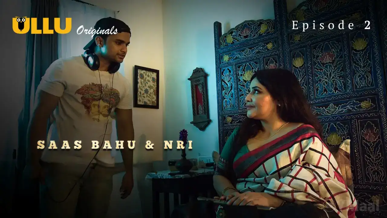 Saas Bahu And NRI Episode 2 (ULLU Web Series) » WEBxSERIES.BUZZ